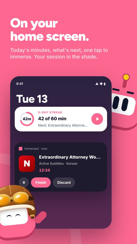 On your home screen: today's minutes, what is next, one tap to immerse